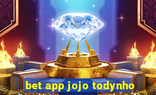 bet app jojo todynho